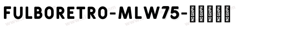 FulboRetro-mLW75字体转换