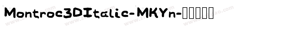 Montroc3DItalic-MKYn字体转换