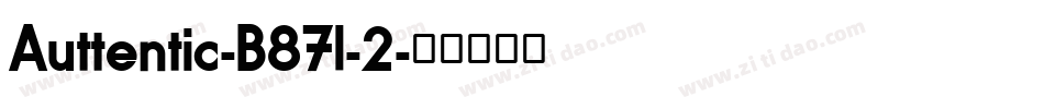 Auttentic-B87l-2字体转换