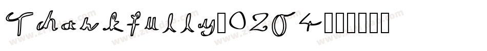 Thankfully-02O4字体转换