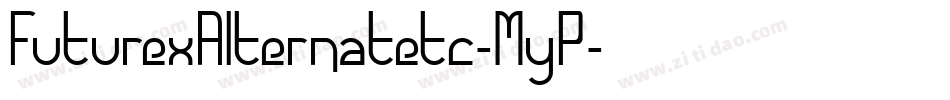 FuturexAlternatetc-MyP字体转换