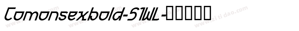 Comonsexbold-51WL字体转换