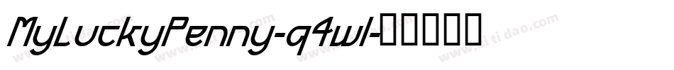 MyLuckyPenny-q4wl字体转换