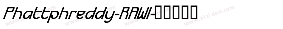 Phattphreddy-RAWl字体转换