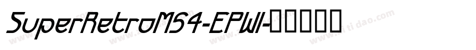 SuperRetroM54-EPWl字体转换