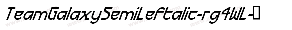 TeamGalaxySemiLeftalic-rg4WL字体转换