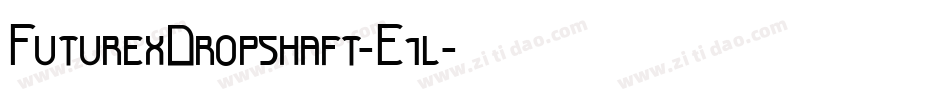 FuturexDropshaft-E1l字体转换