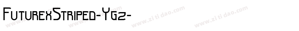 FuturexStriped-Yg2字体转换