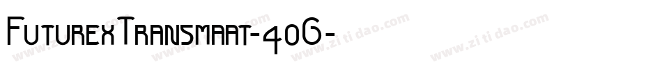 FuturexTransmaat-4o6字体转换