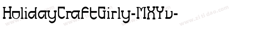 HolidayCraftGirly-MXYv字体转换