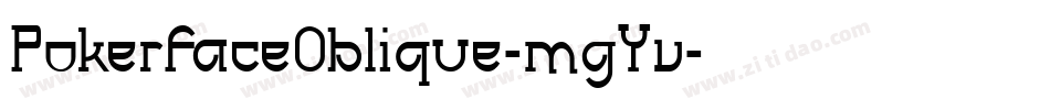 PokerfaceOblique-mgYv字体转换