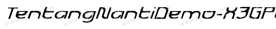 TentangNantiDemo-X3GPo字体转换
