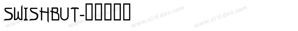 SWISHBUT字体转换