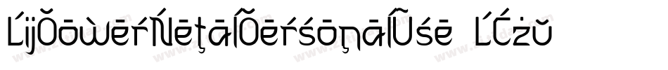 LjPowerMetalPersonalUse-LB94字体转换