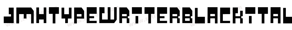 JmhtypewriterblackItalic-92rK字体转换