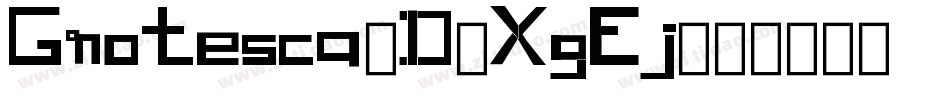 Grotesca3D-XgEj字体转换