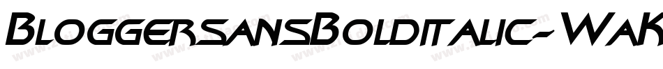 BloggersansBolditalic-WaKV字体转换