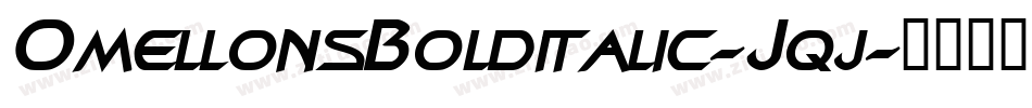 OmellonsBolditalic-Jqj字体转换