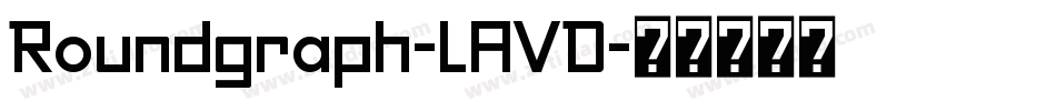 Roundgraph-LAVD字体转换