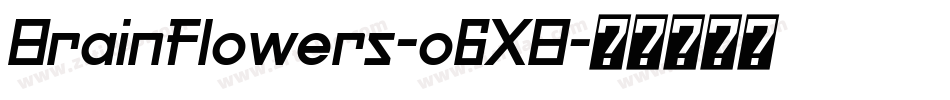 BrainFlowers-o6XB字体转换