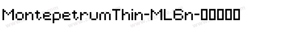 MontepetrumThin-ML6n字体转换