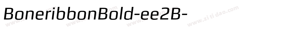 BoneribbonBold-ee2B字体转换 BoneribbonBold-ee2B字体转换
