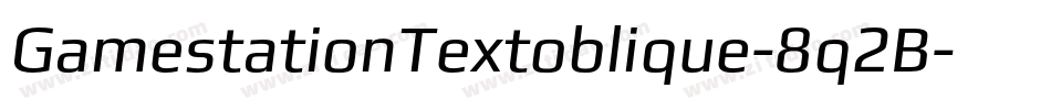 GamestationTextoblique-8q2B字体转换