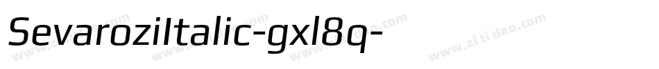 SevaroziItalic-gxl8q字体转换