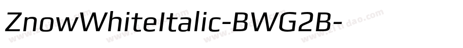 ZnowWhiteItalic-BWG2B字体转换