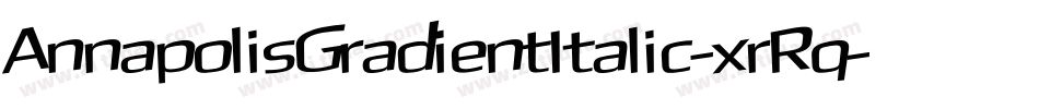 AnnapolisGradientItalic-xrRq字体转换