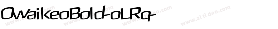 OwaikeoBold-oLRq字体转换 OwaikeoBold-oLRq字体转换