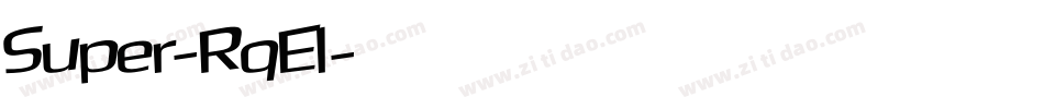 Super-RqEl字体转换 Super-RqEl字体转换