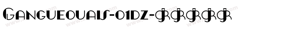 Gangueouais-o1dz字体转换