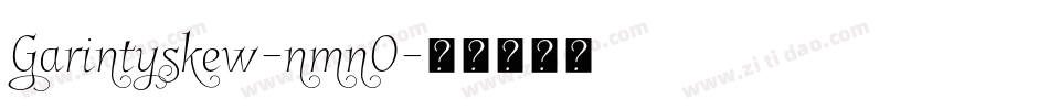 Garintyskew-nmnO字体转换
