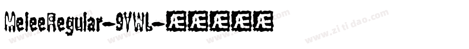 MeleeRegular-9YWL字体转换