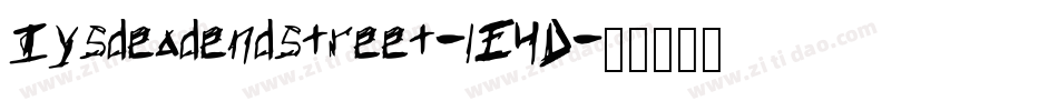 Iysdeadendstreet-lE4D字体转换