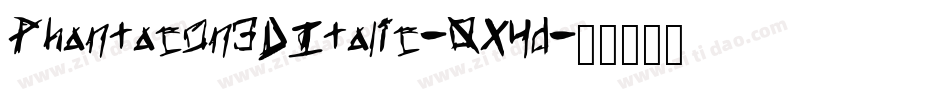 Phantacon3DItalic-0X4d字体转换