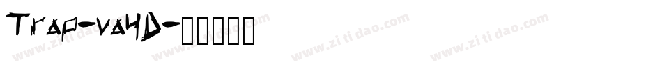 Trap-va4D字体转换