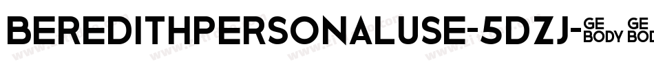 BeredithPersonalUse-5DZj字体转换 BeredithPersonalUse-5DZj字体转换