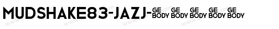 Mudshake83-JaZj字体转换