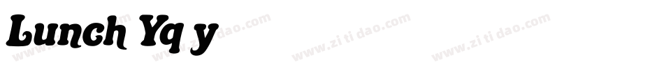 Lunch-Yq4y字体转换