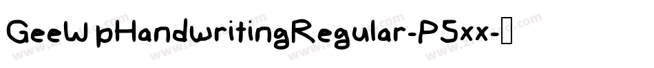 GeeWpHandwritingRegular-P5xx字体转换