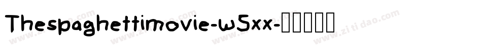 Thespaghettimovie-w5xx字体转换