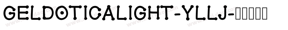 Geldoticalight-YLlj字体转换
