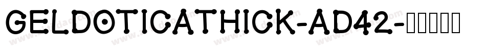 Geldoticathick-Ad42字体转换
