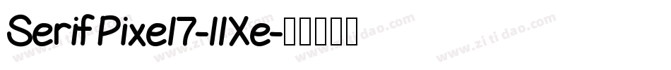 SerifPixel7-llXe字体转换 SerifPixel7-llXe字体转换