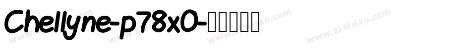 Chellyne-p78xO字体转换