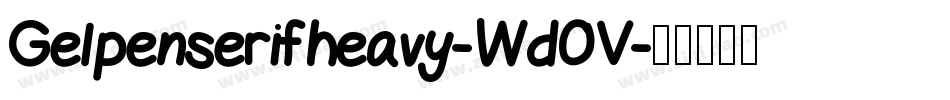 Gelpenserifheavy-WdOV字体转换