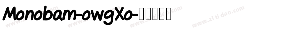 Monobam-owgXo字体转换
