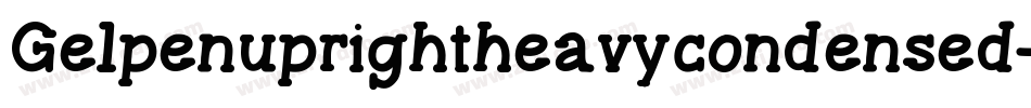 Gelpenuprightheavycondensed-Ke7Z字体转换